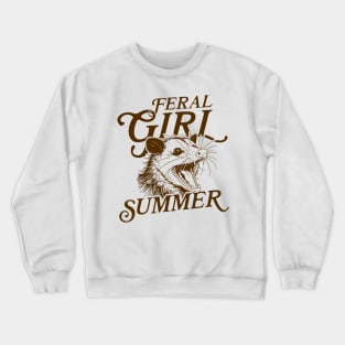 Feral Girl Summer Crewneck Sweatshirt